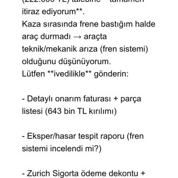 Fren Arızası Ve Şeffaf Olmayan 222.600 TL Faturada 17.500 TL Hasar Yönetim Bedeli İtirazı