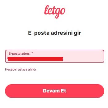 Letgo Hesabım Açıklama Olmadan Engellendi, Nedenini Öğrenmek Ve Yeniden Aktifleşme İstiyorum