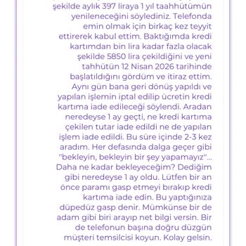 İzinsiz 5.845 TL Çekimi Ve Yanlış Taahhüt Başlangıcı Şikayet Ediliyor