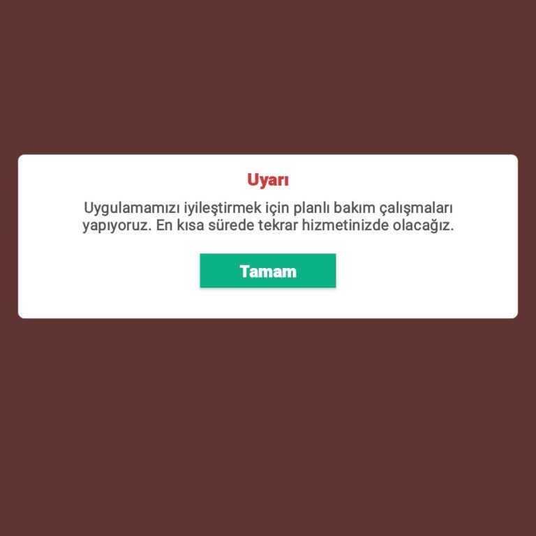 Obilet Uygulamasında Planlı Çalışma Uyarısı Sadece Benim Telefonumda Görünüyor