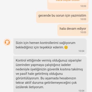 İade Sonrası Haksız Güvenlik Kısıtlamasıyla Hesabım Pasif Edildi