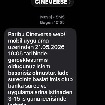 Paribu Cineverse İptal Edilen Biletlerde Gecikmiş İade Ve Müşteri Hizmetleri Sorunu