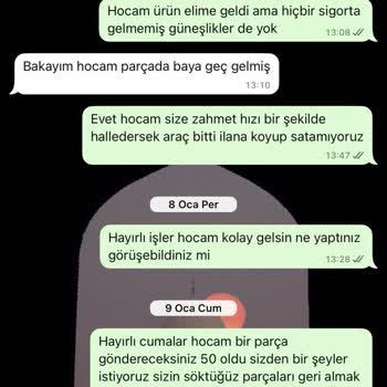 Araçtan İzinsiz Parça Çıkarma, Yanlış Parça Gönderimi Ve Uzun Süreli Arıza Sorunları
