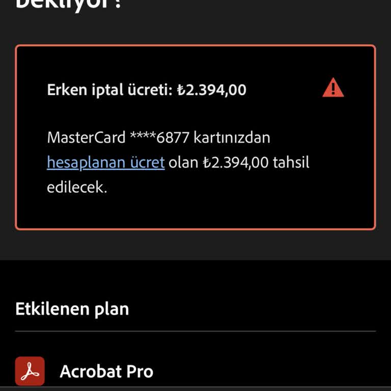 Kullanmadığım Adobe Acrobat Pro Aboneliği İçin 2400 TL Erken İptal Ücreti Talebi