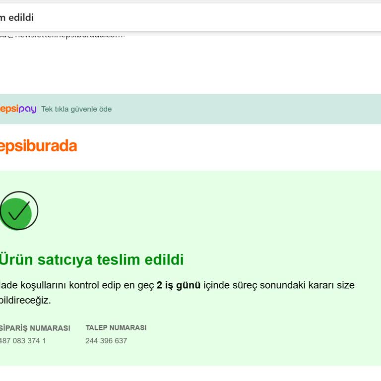 İade İşlemi Satıcıya Ulaştı Ama Onay Bekliyor