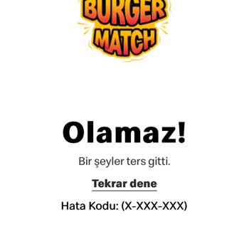 Burger Match’te Hata Nedeniyle Ödüller Ve 250 Puan Hesaba Yansımıyor