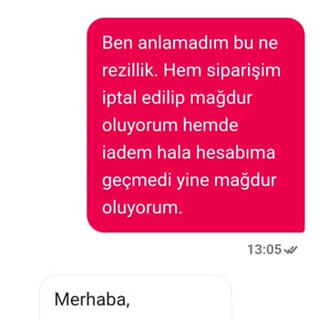 İptal Edilen Siparişin Ücret İadesi Hâlâ Yatırılmadı Ve Canlı Destek Yok