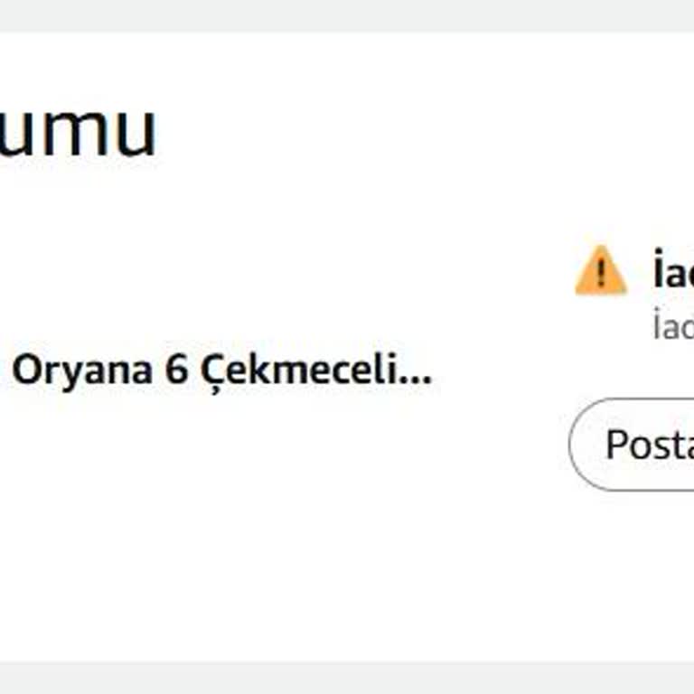 Amazon Teslim Edilmeyen Şifonyer İçin İade Ödemesi Gecikmesi