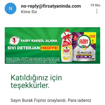 Fairy Kampanyası İadesi 40 Gün Sonra Hâlâ Hesaba Yatırılmadı