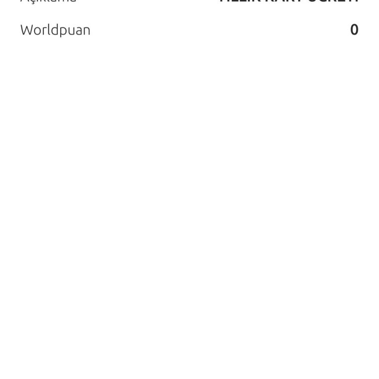 World Kredi Kartımda Şaşırtıcı Yüksek Kart Aidatı