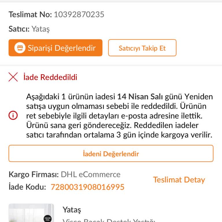 Ağır Ve Keskin Kokulu Yataş Yastığının İade Reddiyle Mağduriyeti