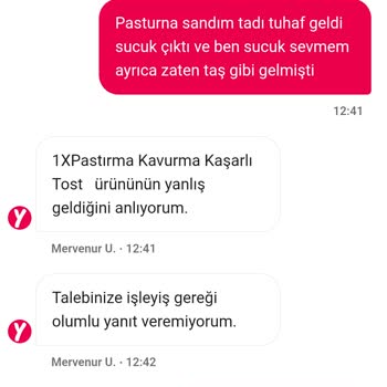 Yanlış Ürün, Soğuk Tost Ve İade Sorunu