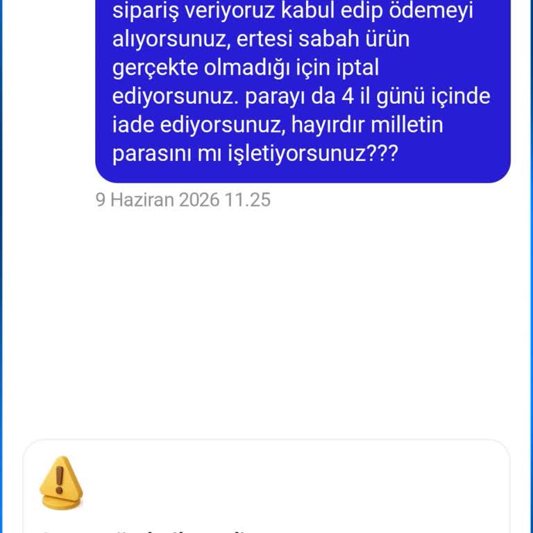Stokta Olmayan Ürün İçin Ücret Alınması Ve Tek Taraflı İptal Mağduriyeti