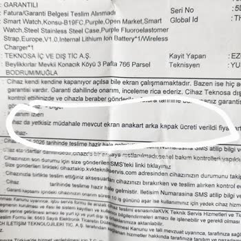 Garanti Servisinde Yanlış Model Kaydı Ve Yetkisiz Müdahale İfadesi Nedeniyle Saatim Onarılmadı