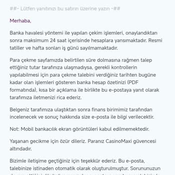 Casinomaxi Para Çekiminde 4 Saat Bekleme Ve Banka Dökümü Talebi