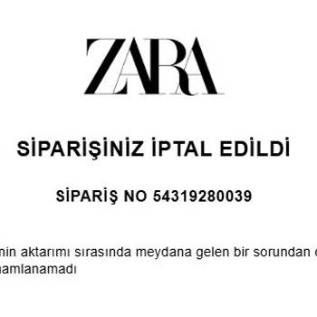 Zara Sipariş İptallerinin Açıklama Eksikliği Ve Çözüm Sunulmaması