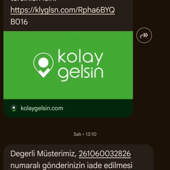Kolay Gelsin Dağıtıma Çıktı Mesajı Sonrası Kargonun Geri İadesi Ve Yanıltıcı Bilgilendirme!