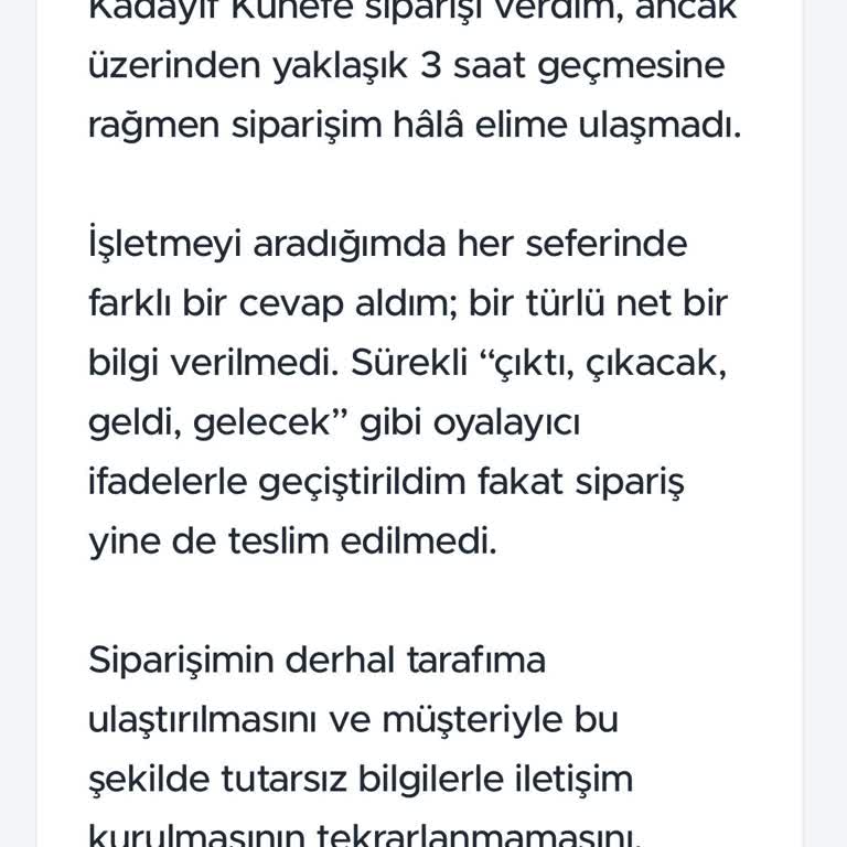 Emek Kadayıf Künefe (Ankara) 3 Saat Geçmesine Rağmen Siparişim Hâlâ Elime Ulaşmadı