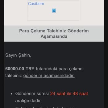 Casibom’da 60.000 TL Çekim Talebim 2 İş Günü Sonra Hesaba Yansımadı