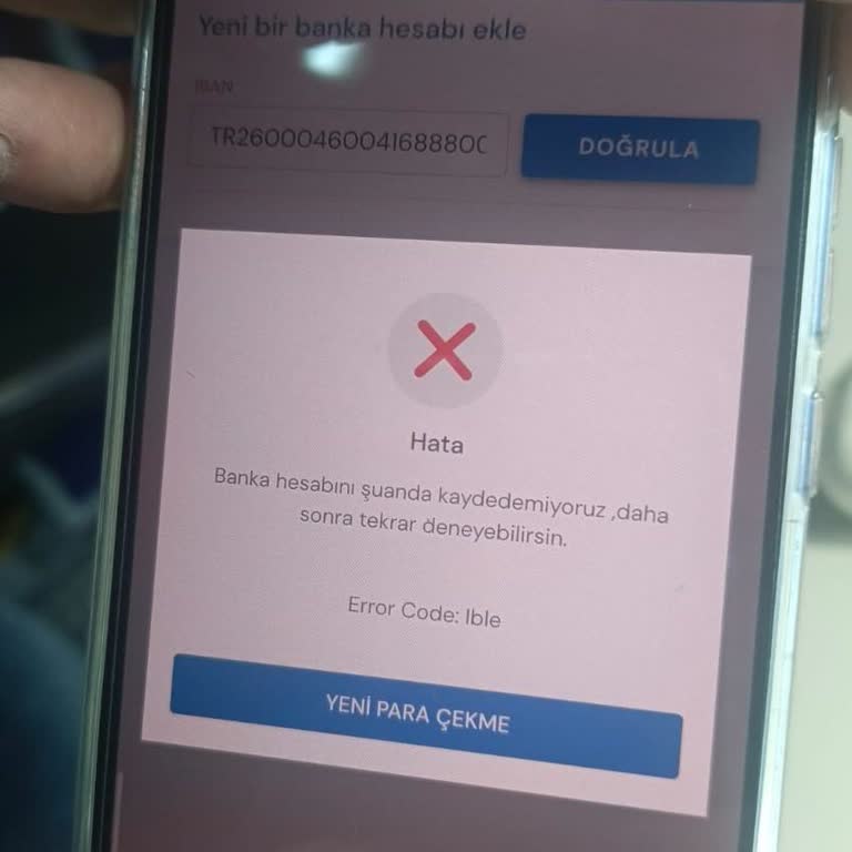IBAN Kaydetme Hatası Ve Silinen Hesaplar Nedeniyle Para Çekemiyorum
