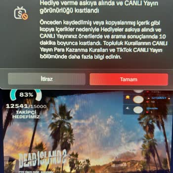 TikTok Canlı Yayın Banları Ve Görünürlük Kısıtlamaları Hakkında Açıklama İstiyorum