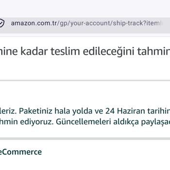 Amazon Siparişim İçin DHL Kargo Gecikmesi Ve Müşteri Hizmetlerine Ulaşılamama