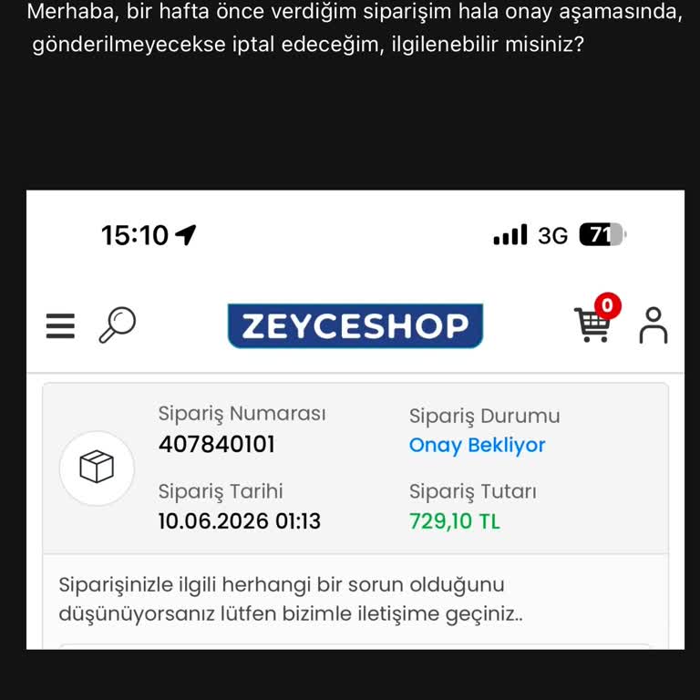 Zeyce Shop'ta Sipariş Onay Aşamasında Kaldı, İletişim Yok ve 730 TL İade Talebi