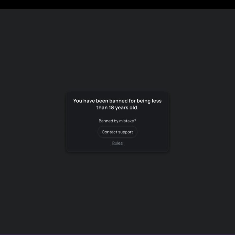 Chatroulette Banned Both of My Accounts for Being Under 18 Even Though I Am 24 Years Old