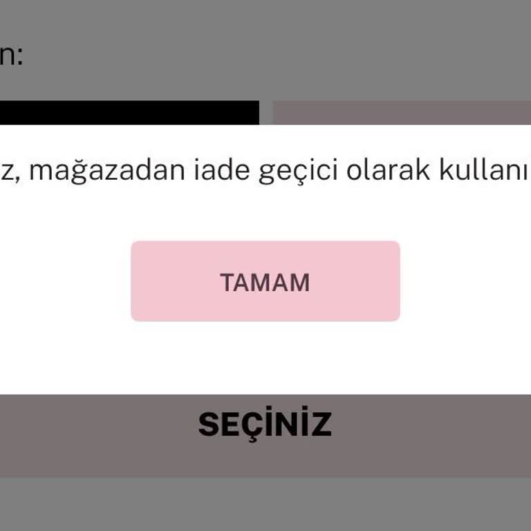 Mağazadan İade Seçeneği Kapatılmış, Yüksek Değerli Alışverişlerim İade Edilemiyor