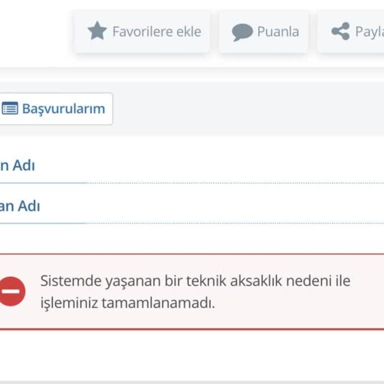 Sistemdeki Hata Başvurunun Tamamlanmasını Engelledi
