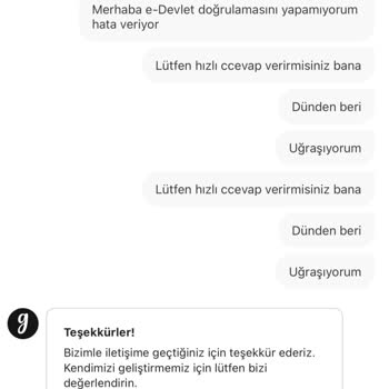 E Devlet Doğrulaması Çalışmıyor Ve Müşteri Hizmetleri Cevap Vermiyor