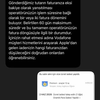 Apple İadesi Vodafone Faturamda Görünmüyor Ve Müşteri Hizmetleri Yardım Etmiyor
