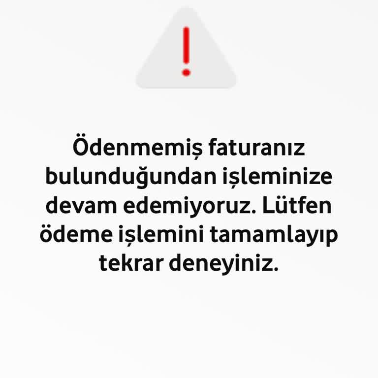 Vodafone Hattımda Ödenmemiş Fatura Hatası Cihaz Alımım Engellendi
