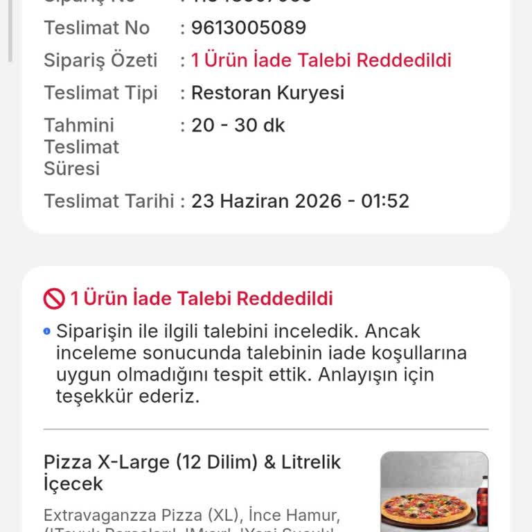 Teslim Edilmemiş Pizza Siparişinde 1000 TL Ücretin İadesi Reddedildi