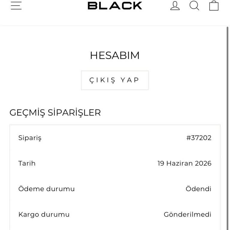 Black Fashion Siparişim Hâlâ Kargoya Verilmedi Ve Sistemde Herhangi Bir İlerleme Görünmüyor