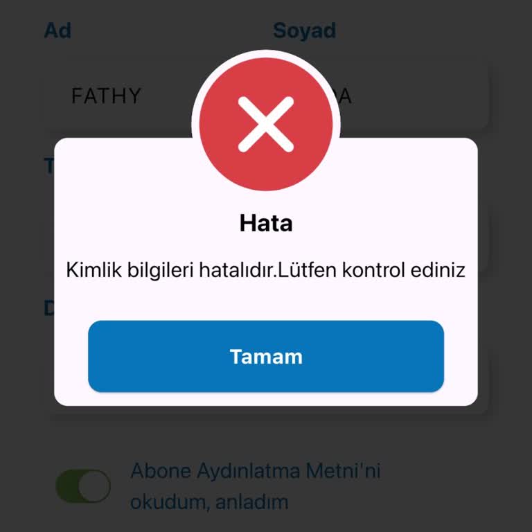 Kimlik Bilgileri Hatası Nedeniyle Online İşlem Kaydı Yapılamıyor Ve Faturam Bekliyor