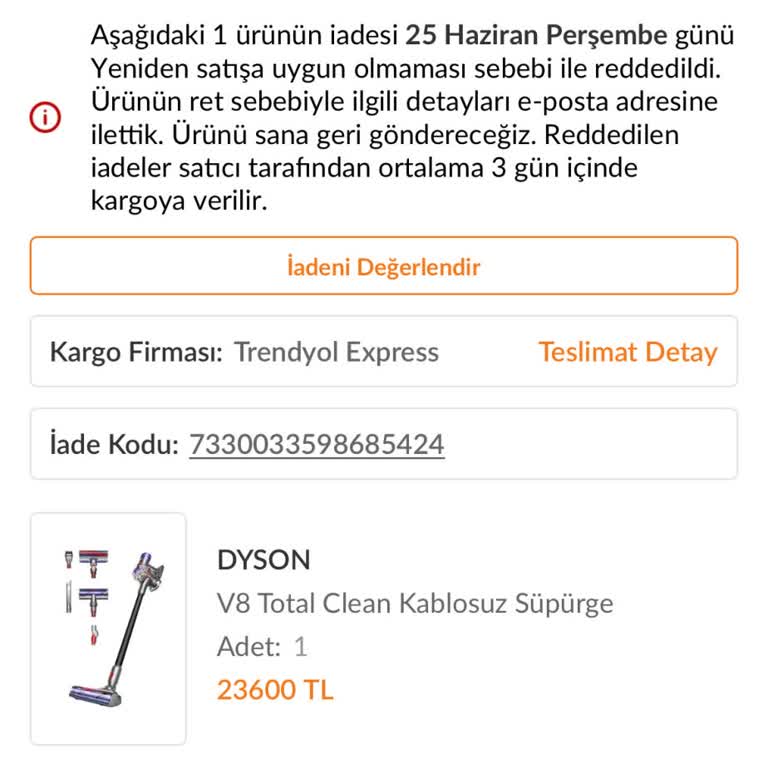 Dyson V8 Yanlış Parça Ve Açık Kutulu İade Reddi