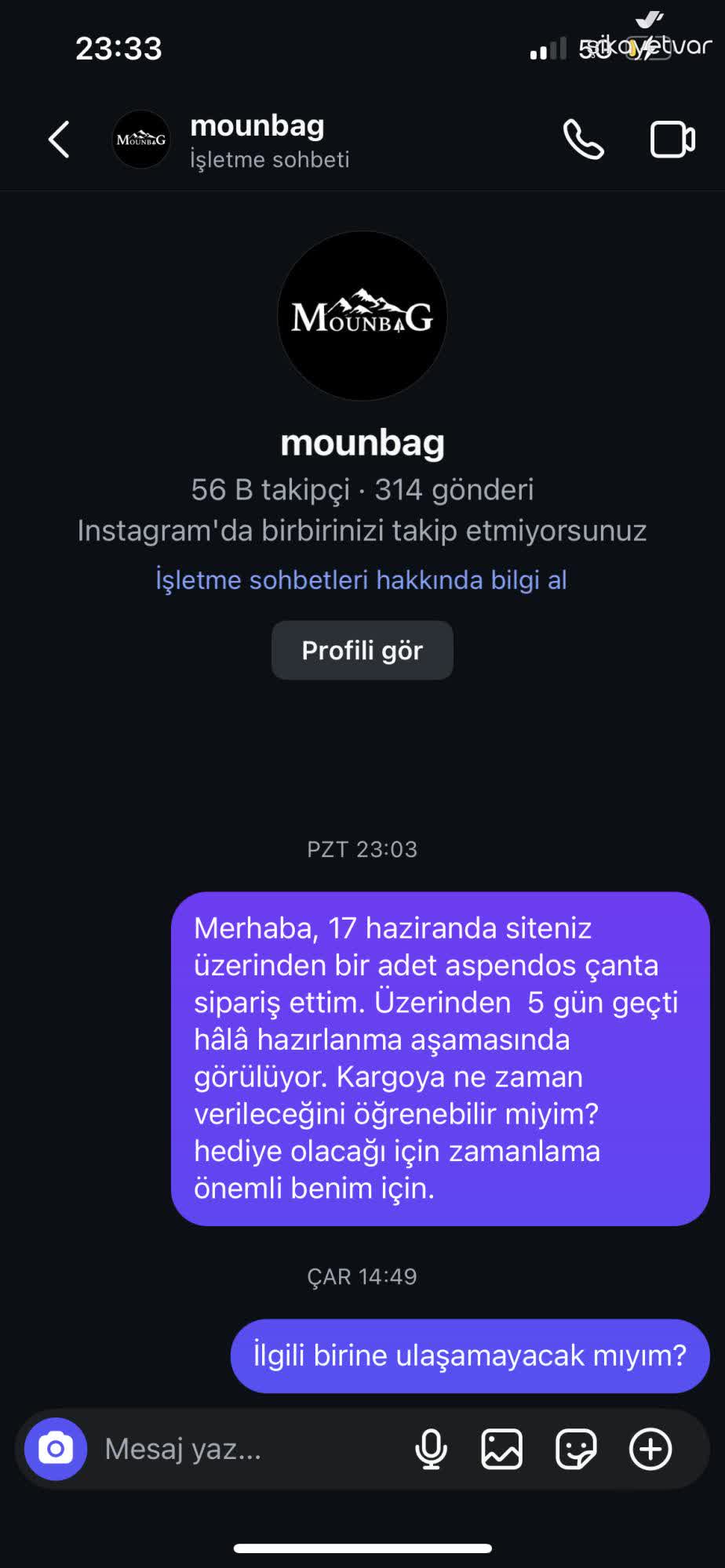 Mounbag Siparişimin Gecikmesi Ve Cevapsız İletişim Nedeniyle Hızlı