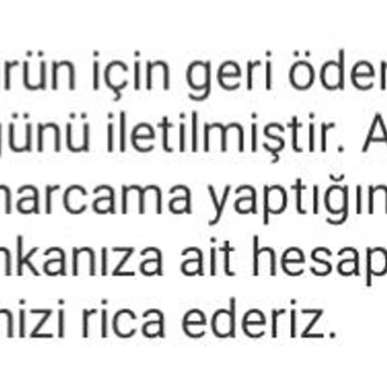 İptal Edilen Siparişimin İadesi Başlatılmadı Ve Banka Referans Numarası İsteniyor