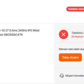 Cayma Hakkı İçerisinde İade Reddedildi, Monitör Servise Yönlendirildi