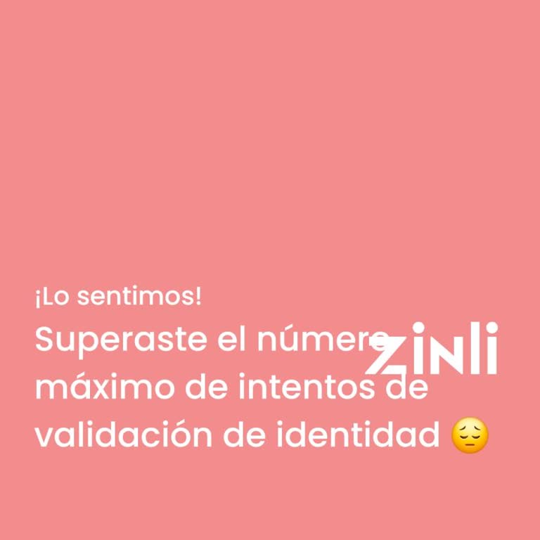 Problemas con la validación de identidad en Zinli, solicito solución