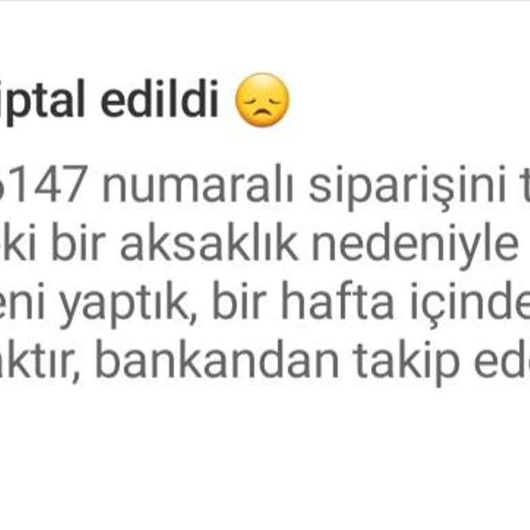 Bildirimsiz Sipariş İptali Ve Tedarik Sorunu Nedeniyle Mağduriyetim