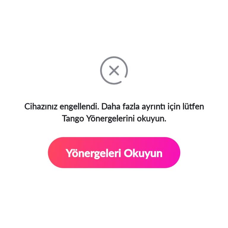 Cihaz Yasağı Nedeniyle Tango Hesaplarım Kapatıldı Ve Gelirim Durdu