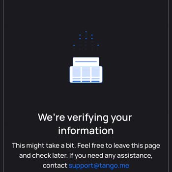 Tango Verification Pending For Too Long