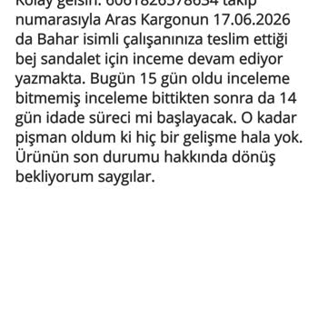 İade Sürecinin Uzaması Ve İletişim Eksikliği