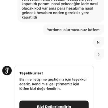 Hesabım Aniden Kapatıldı Ve 6500 TL Paramı Alamıyorum