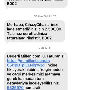 Teslim Edilen Cihazlar İçin Haksız 2.500 TL Eksik Cihaz Ücreti Talebi