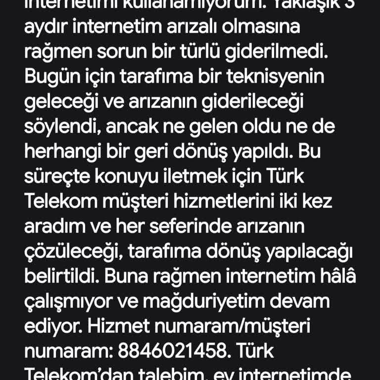 Üç Aylık İnternet Kesintisi Ve Cevapsız Müşteri Hizmetleri