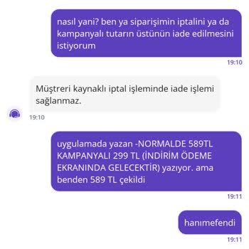 Kampanya Uygulanmadığı Ve Hesabımdan Fazla Ücret Çekilmesi