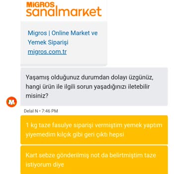 Taze Fasulye İstediğimde Kartlaşmış Ürün Gönderildi Ve İade Talebi İstenmeden Açıldı